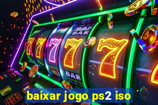 baixar jogo ps2 iso