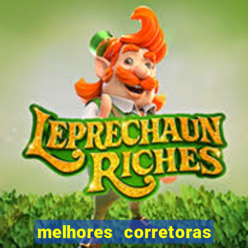 melhores corretoras de investimentos