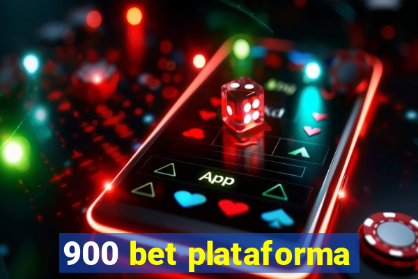 900 bet plataforma