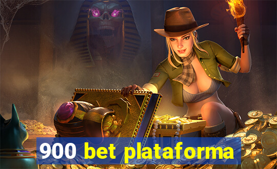 900 bet plataforma