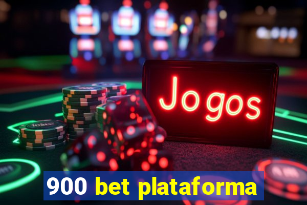 900 bet plataforma