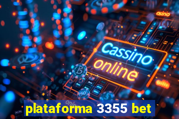 plataforma 3355 bet