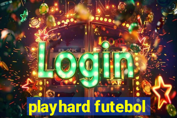 playhard futebol