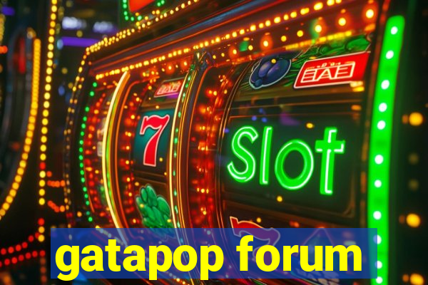 gatapop forum