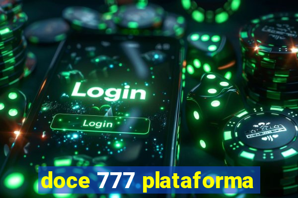 doce 777 plataforma