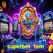 superbet tem pagamento antecipado