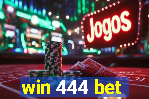 win 444 bet