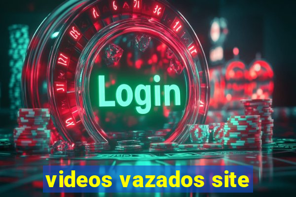 videos vazados site