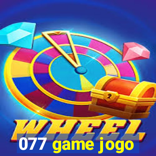 077 game jogo