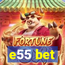 e55 bet