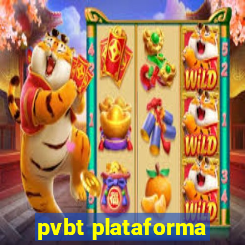 pvbt plataforma