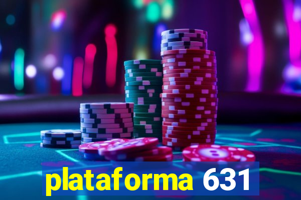 plataforma 631