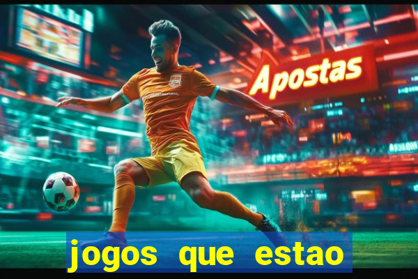 jogos que estao pagando hoje