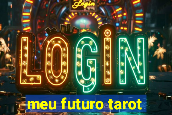 meu futuro tarot