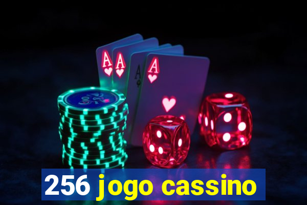 256 jogo cassino