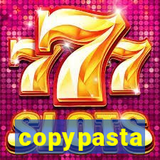 copypasta