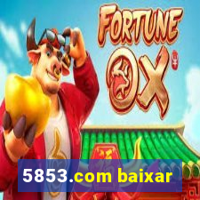 5853.com baixar