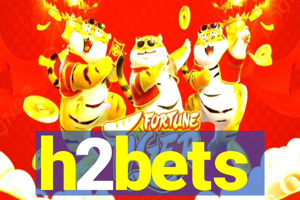 h2bets