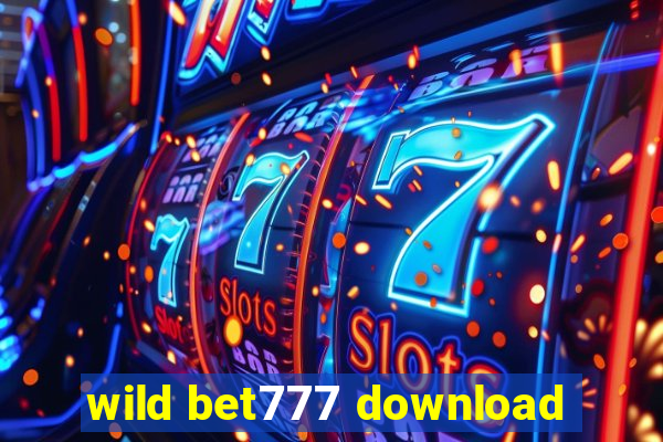 wild bet777 download