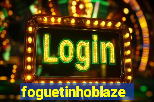 foguetinhoblaze