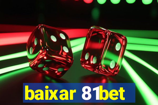 baixar 81bet