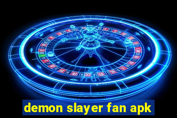 demon slayer fan apk