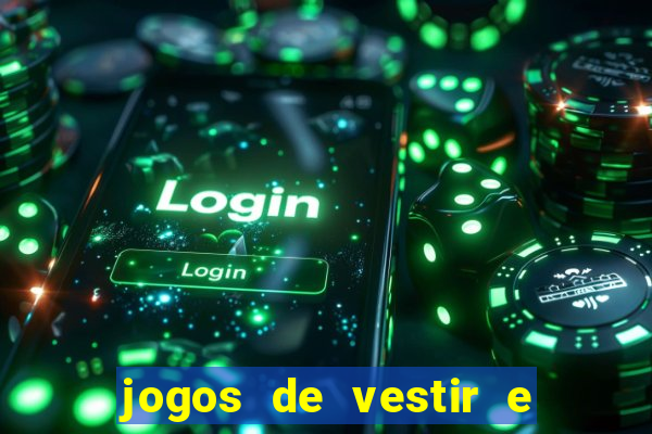 jogos de vestir e maquiar 360