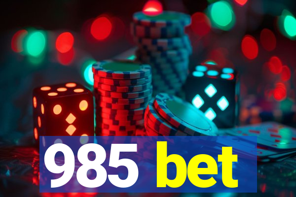 985 bet