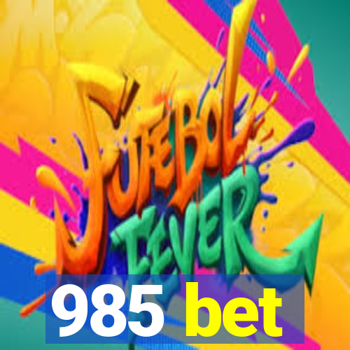 985 bet