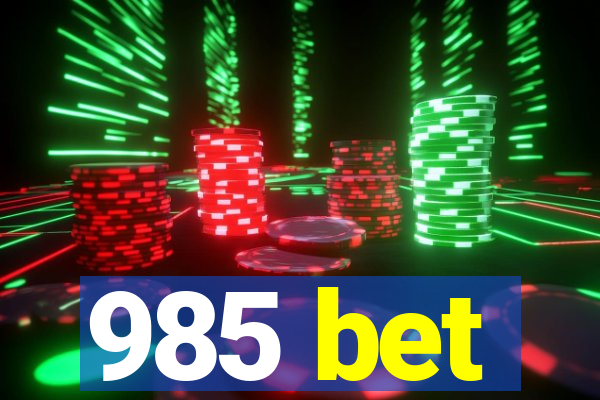 985 bet