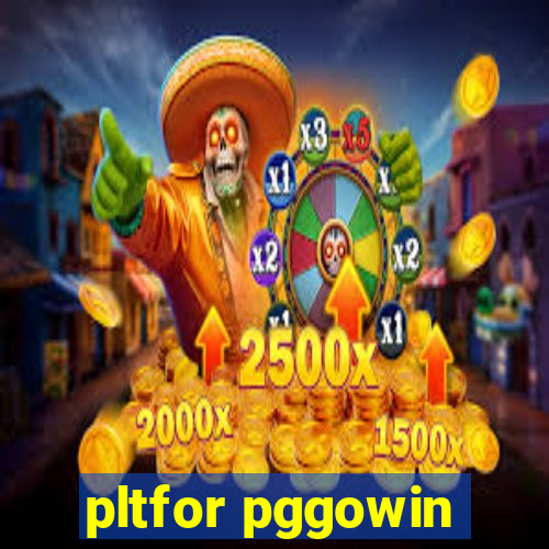 pltfor pggowin