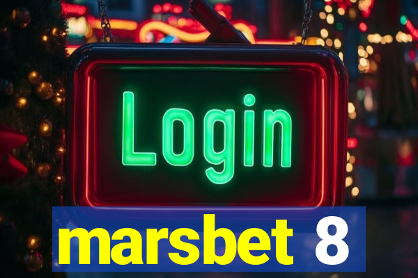 marsbet 8