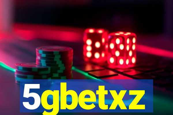 5gbetxz