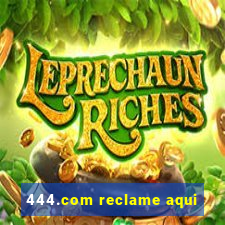 444.com reclame aqui