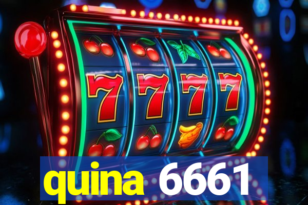 quina 6661