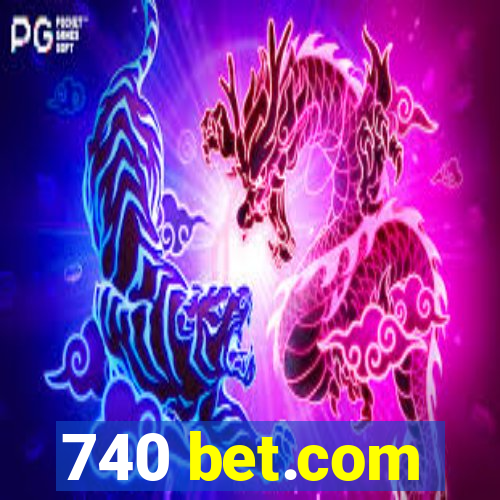 740 bet.com