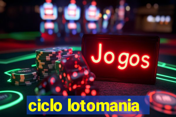 ciclo lotomania