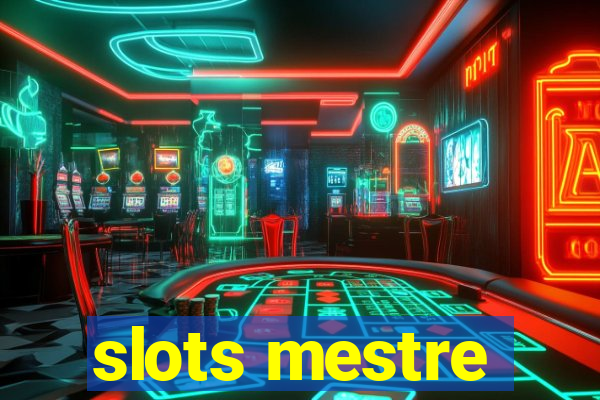 slots mestre