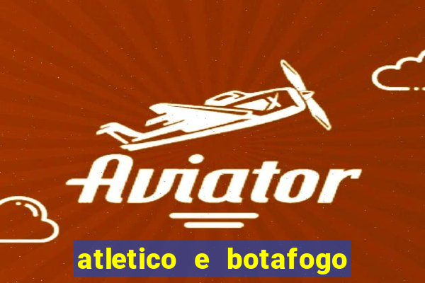 atletico e botafogo ao vivo radio