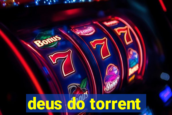 deus do torrent