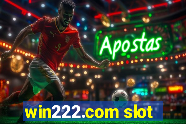 win222.com slot