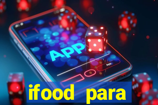 ifood para restaurante login