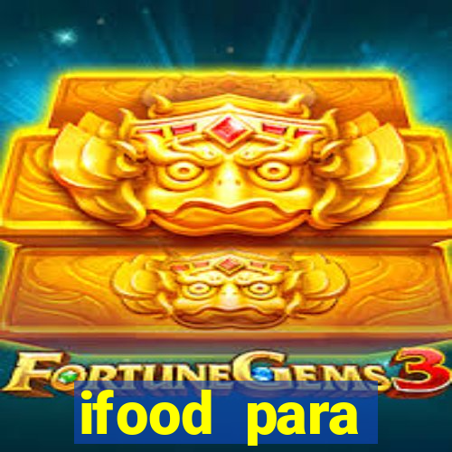 ifood para restaurante login