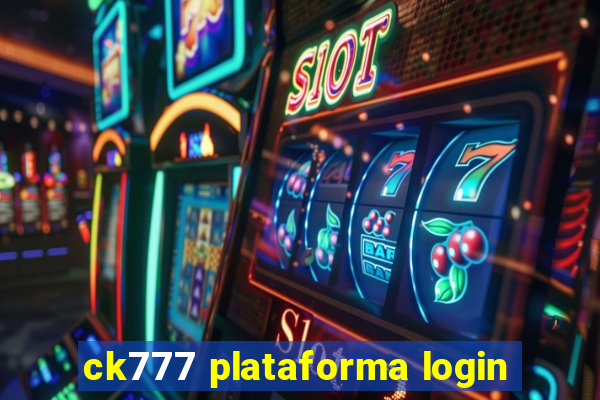 ck777 plataforma login