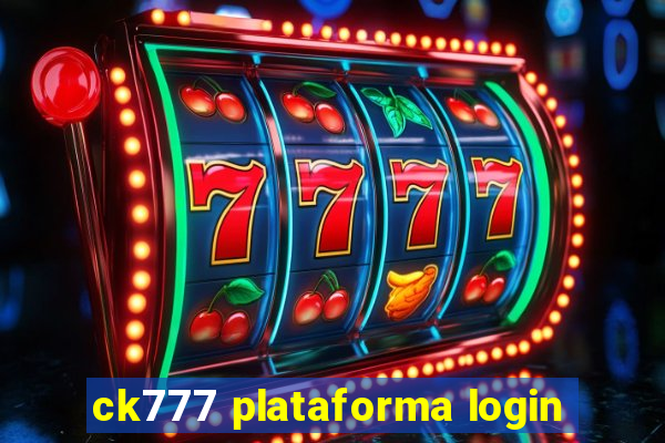 ck777 plataforma login