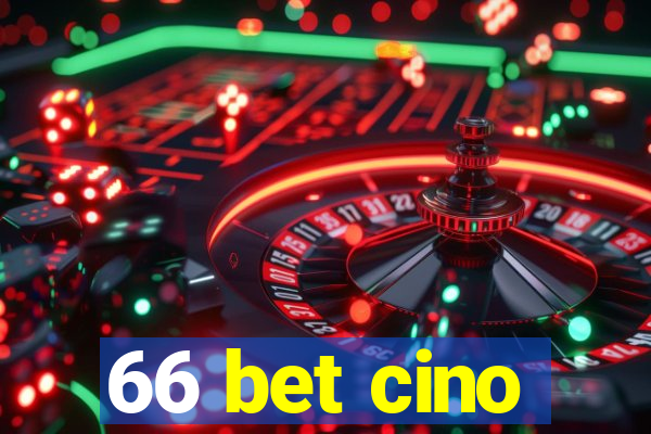 66 bet cino