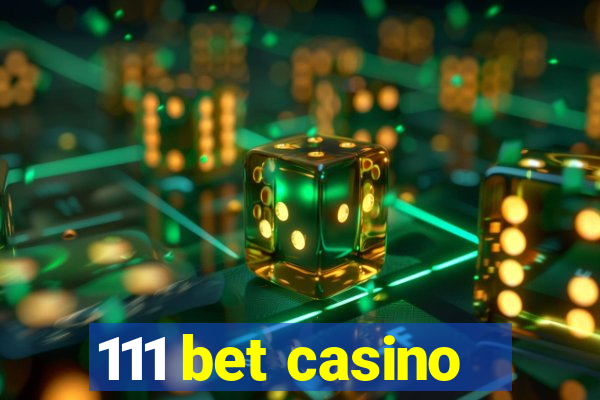 111 bet casino