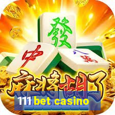 111 bet casino