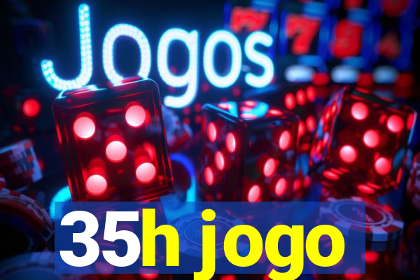 35h jogo