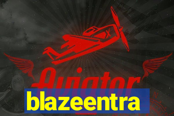 blazeentra